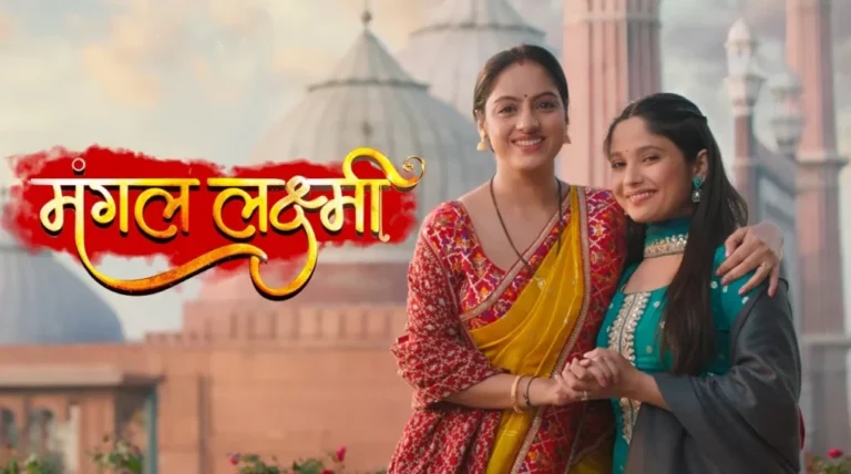 Mangal Lakshmi 10th July 2025 Written Episode Update: Mangal Reconsiders Her Decision After Learning the Truth About Kapil